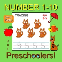 Number Tracing 1-10 for Preschoolers: Number Tracing Workbook for Preschoolers, Kindergarten and Kids Ages 3-5 (Workbooks for Pre-K Smart Kids Book 2) B08BQYV3SK Book Cover