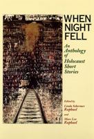 When Night Fell: An Anthology of Holocaust Short Stories 0813526639 Book Cover