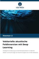 Vektorielle akustische Feldinversion mit Deep Learning 6209287808 Book Cover