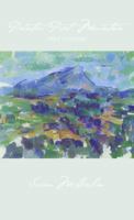 Painter, Poet, Mountain: After Cezanne 1988254221 Book Cover