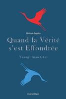 Quand la Vérité s'est Effondrée: Matin du Supplice B0G3YXBC98 Book Cover