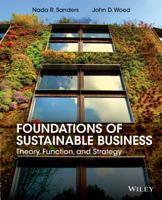 Foundations of Sustainable Business: Theory, Function, and Strategy 1118441044 Book Cover