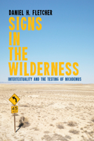 Signs in the Wilderness: Intertextuality and the Testing of Nicodemus 1625649150 Book Cover