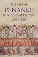 Penance in Medieval Europe, 600-1200 052169311X Book Cover