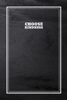 Choose Kindness: A 52 Week Gratitude Journal for Men, A Simple Daily Planner to Develop Gratitude, Mindfulness 1694774880 Book Cover