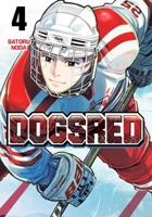 Dogsred, Vol. 4 (4) 1974757951 Book Cover