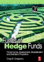 Funds of Hedge Funds: Performance, Assessment, Diversification, and Statistical Properties (Quantitative Finance) 0750679840 Book Cover