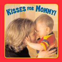 Kisses for Mommy (Board Books) 0448425475 Book Cover