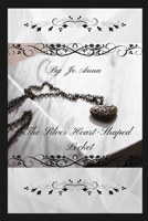 The Silver Heart-Shaped Locket B0DR4NVYVG Book Cover