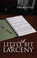 A Little Bit of Larceny 1432721542 Book Cover