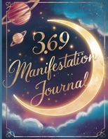 365 Manifestation Journal: Inspirational Journal, Daily Manifestation Journals for Adults 522115224X Book Cover
