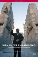 Iran Under Ahmadinejad (Adelphi Papers) 0415454867 Book Cover