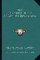The Trilobites Of The Chazy Limestone 1120933943 Book Cover