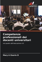 Competenze professionali dei docenti universitari: nel quadro dell'educazione 4.0 6205956489 Book Cover