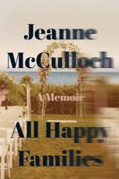 All Happy Families 0062234757 Book Cover
