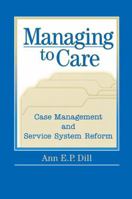 Managing to Care 0202306127 Book Cover