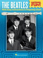 The Beatles - Recorder Fun!: with Easy Instructions & Fingering Chart 1495062783 Book Cover