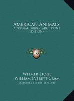 American Animals: A Popular Guide 1169873316 Book Cover