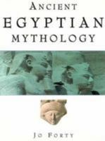 Ancient Egyptian Mythology (Ancient Mythology Series) 0785807667 Book Cover