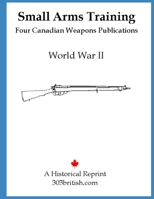 Small Arms Training: For the Lee Enfield Rifle - 4 Pubs 1729109217 Book Cover