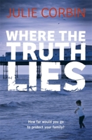 Where the Truth Lies 0340918934 Book Cover