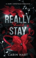 Really Should Stay 1961594366 Book Cover