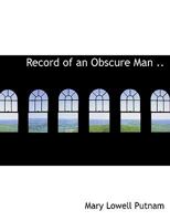 Record of an Obscure Man 0548593698 Book Cover