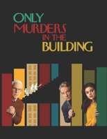 Only Murders in the Building: Screenplay B09L3R774F Book Cover