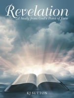 Revelation: A Study from God's Point of View B0F1K17WVT Book Cover