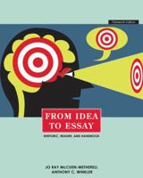 From Idea to Essay: A Rhetoric, Reader, and Handbook 0321163397 Book Cover