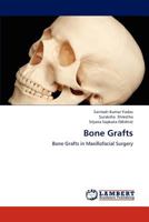 Bone Grafts: Bone Grafts in Maxillofacial Surgery 365919106X Book Cover