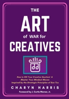The Art of War for Creatives 1637954905 Book Cover
