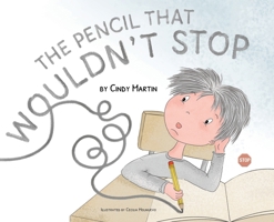 The Pencil That Wouldn't Stop B0H132ZTWC Book Cover