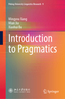 Introduction to Pragmatics 9819964636 Book Cover