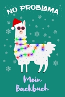 Backbuch No Problama: Backbuch A5 zum selberschreiben als Geschenk für Lama und Alpaka Fans / 6x9" - 120 Seiten mit Rezeptvorlagen / Lustiges Llama ... Backen für die Backrezepte (German Edition) 1673710476 Book Cover