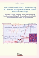 Fundamental Molecular Understanding of Quantum Biology Optimized Curative Radiation Oncology 9999318746 Book Cover