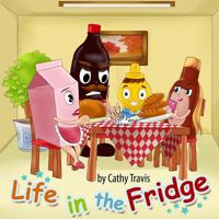 Life in the Fridge: How To Avoid Going Rotten 1518671810 Book Cover