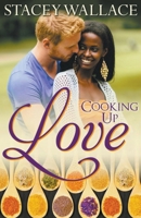 Cooking Up Love 1393080545 Book Cover