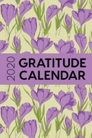 2020 Gratitude Calendar: 365 Days Dated Gratitude Journal For A Thankful New Year - Pretty Purple Croscus 1702434427 Book Cover