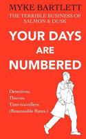 Your Days Are Numbered: A Salmon & Dusk Casebook 1438206232 Book Cover