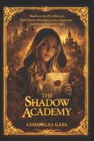The shadow Academy B0GHJY4PRT Book Cover