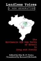 Landless Voices: A New Generation: The Movimento dos Sem Terra of Brazil in Song and Poetry 1912399148 Book Cover
