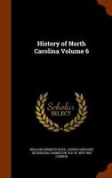 History of North Carolina; Volume 6 1345065183 Book Cover