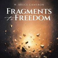 Fragments to Freedom B0GTYZXVJ5 Book Cover