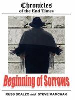 Chronicles of the End Times: Beginning of Sorrows 1418441120 Book Cover