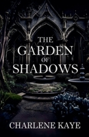 The Garden of Shadows (The Blackthorn Academy Archives) B0FBN9XM21 Book Cover
