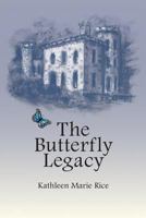 The Butterfly Legacy 1466227044 Book Cover