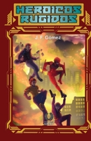 Heroicos Rugidos (Spanish Edition) B0CJBP847S Book Cover