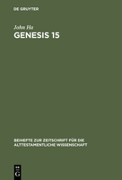 Genesis 15: A Theological Compendium Of Pentateuchal History 311011206X Book Cover
