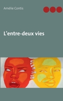 L'entre-deux vies 232222426X Book Cover